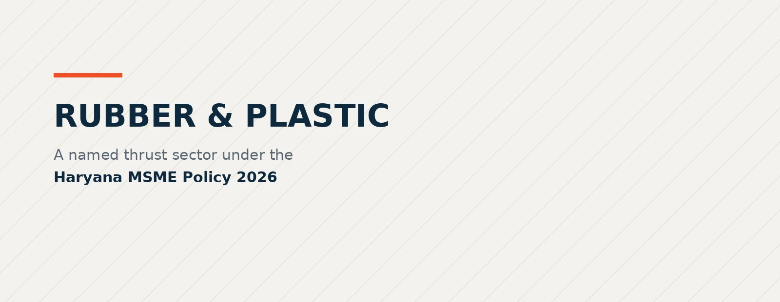 Rubber and plastic — a named thrust sector